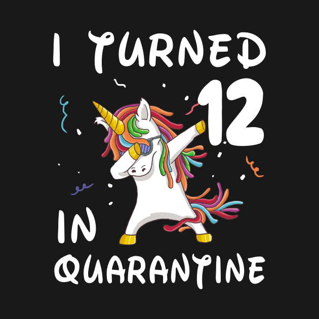 I Turned 12 In Quarantine by Sincu