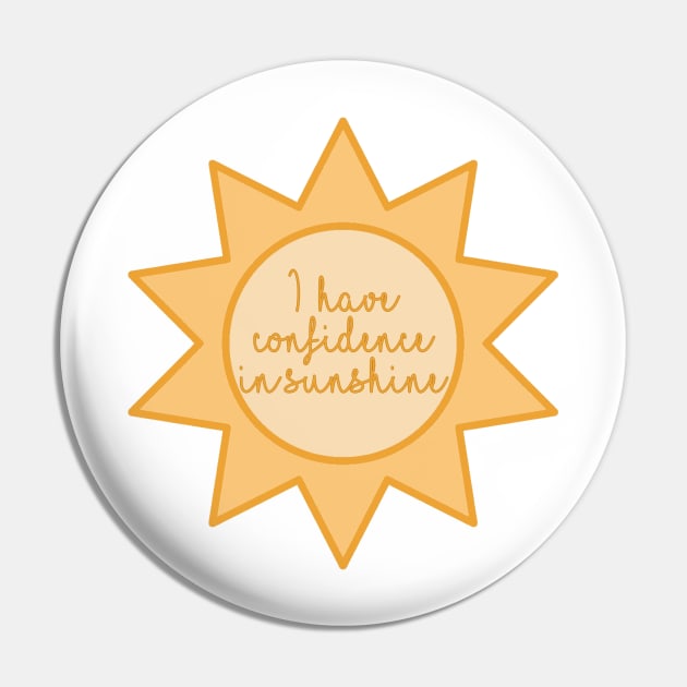 The Sound of Music I Have Confidence in Sunshine Pin by baranskini