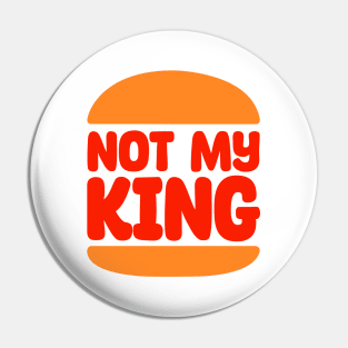 Not my king Pin