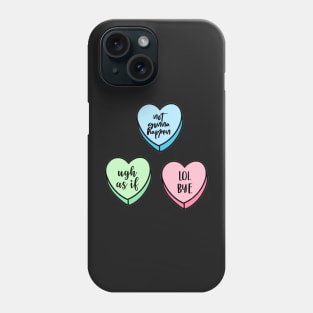 Valentine’s Day Candy Conversation Hearts Sassy Phone Case