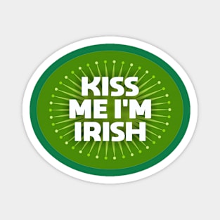 Kiss Me I'm Irish Magnet