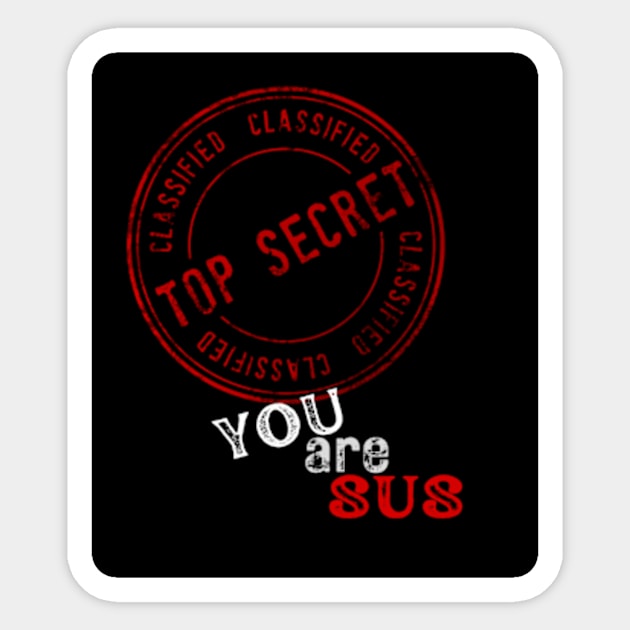 Youre sus meme - Among Us Memes - Sticker