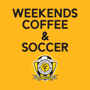 Weekends Coffee & Soccer Black CFSC T-Shirt