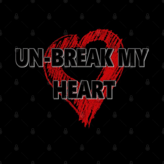 Un-Break My Heart by D_AUGUST_ART_53