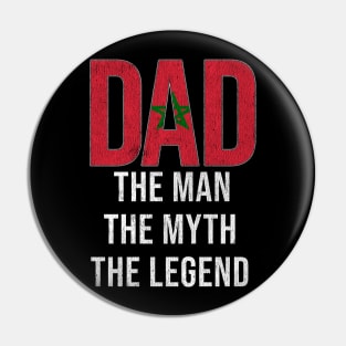 Moroccan Dad The Man The Myth The Legend - Gift for Moroccan Dad With Roots From Moroccan Pin