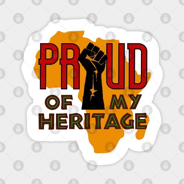 Proud of my heritage Magnet by Sinister Motives Designs