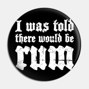 Rum - Funny Renaissance Festival Faire Pin