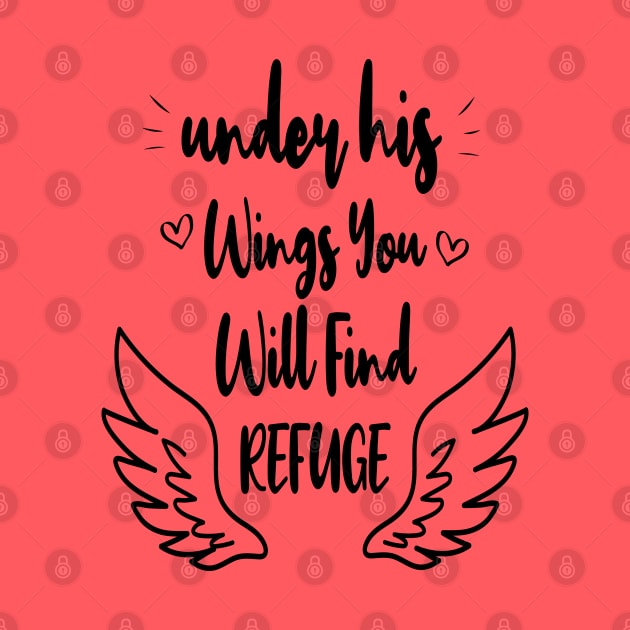 Under his wings you will find refuge, Christian Shirt, Religious Shirts, Faith Shirts, Bible Verse shirts by cuffiz