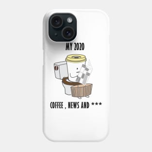 my 2020 coffee news and ... Phone Case