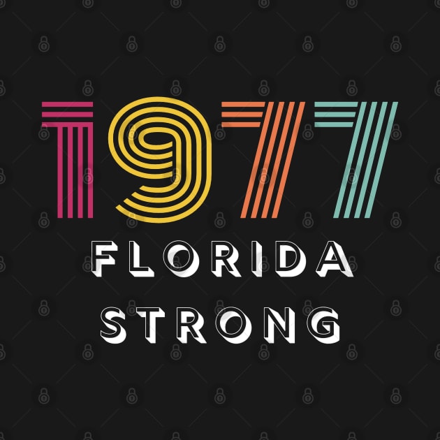 1977 Florida Strong by Ryan Rad