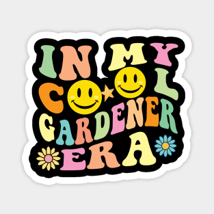 In My Cool Gardener Era Magnet