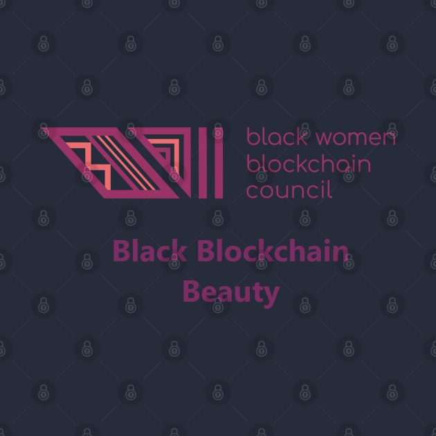 Black Women Blockchain Council Beauty by Black Women Blockchain Council Benefit LLC