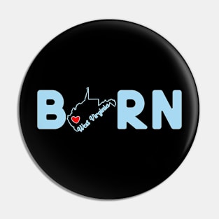 West Virginia Born with State Outline of West Virginia in the word Born Pin