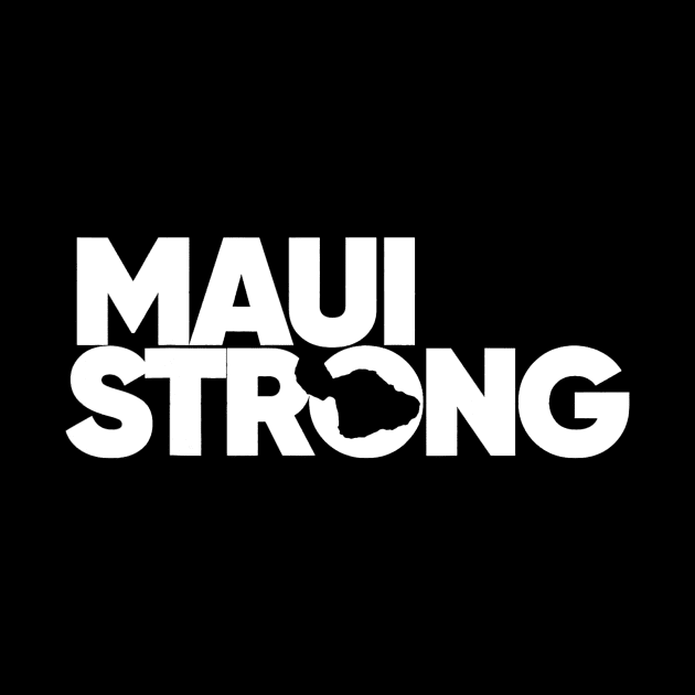 Pray for Maui Hawaii Strong by everetto