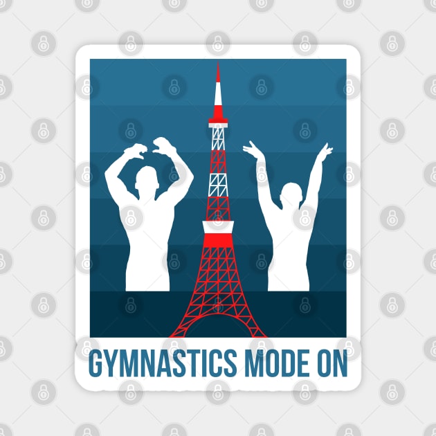 Gymnastics Mode ON - Tokyo 2020 Edition Magnet by Gymnastics Now