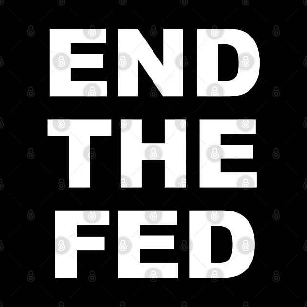 End The Fed by Stacks