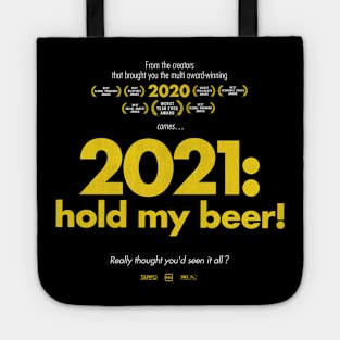 2021: hold my beer! Tote