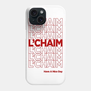 L'Chaim Phone Case
