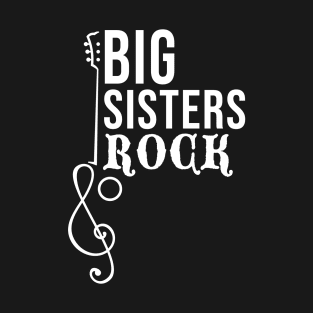 Big Sisters Rock  New Sibling Announcement T-Shirt