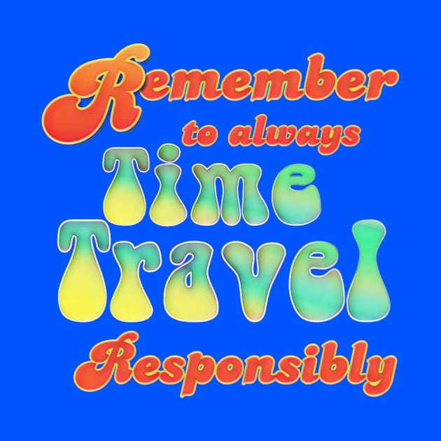 Retro Time Travel Graphic by AlondraHanley