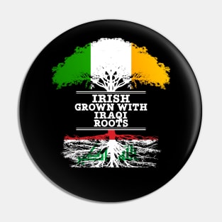 Irish Grown With Iraqi Roots - Gift for Iraqi With Roots From Iraq Pin