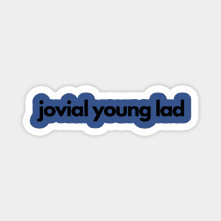 Jovial Young Lad cheerful friendly funny Magnet