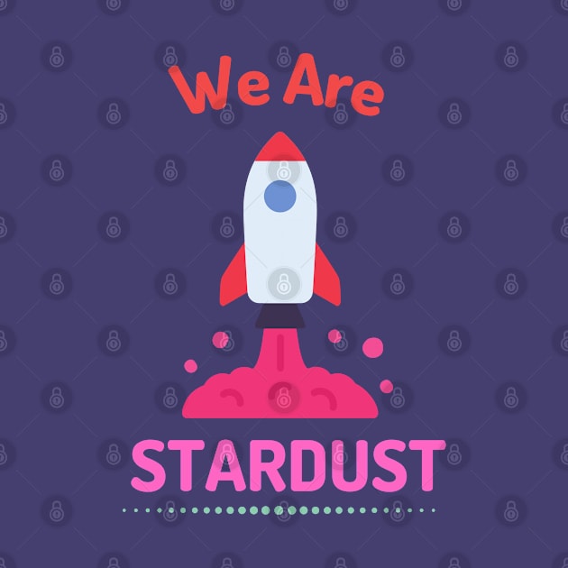 We Are Stardust by Elysian Alcove