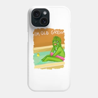 im old greggg Phone Case