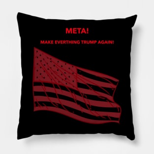 Make Everything Trump Again Pillow