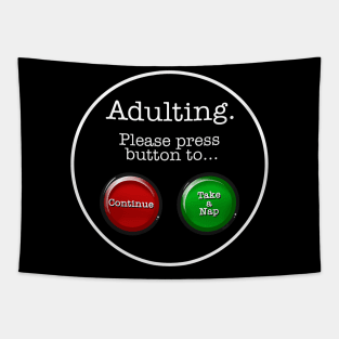 Adulting Nap Meme White Text Tapestry