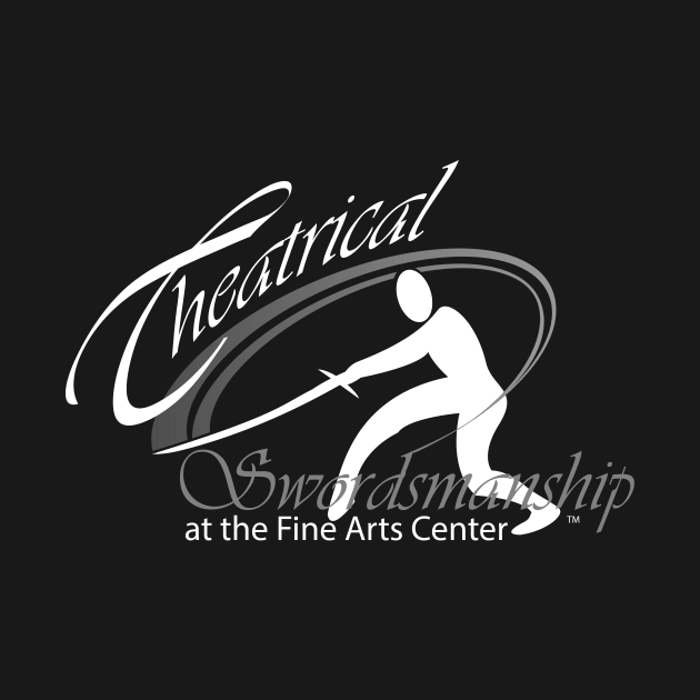 Theatrical Swordsmanship by Fine Art Center Swag