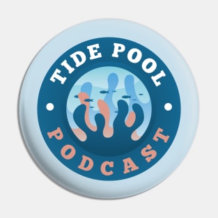 Tide pool Podcast Logo Pin