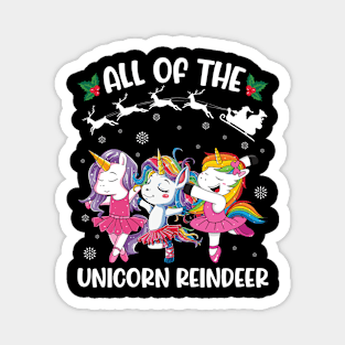 Unicorns Dancing Together Xmas All Of The Unicorn Reindeer Magnet