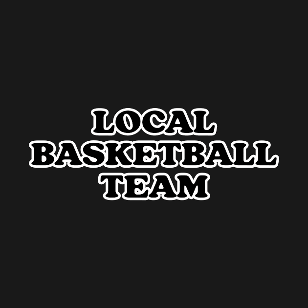 Local Basketball Team by Friend Gate