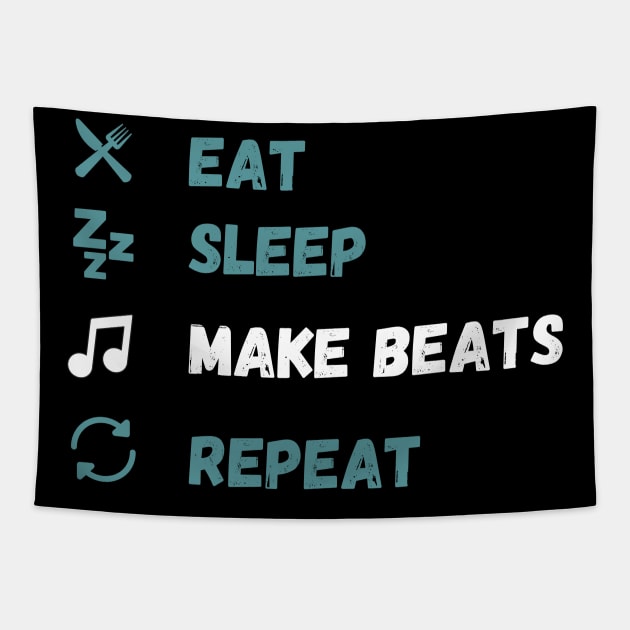 Eat. Sleep. Make Beats. Repeat. Tapestry by maxdax