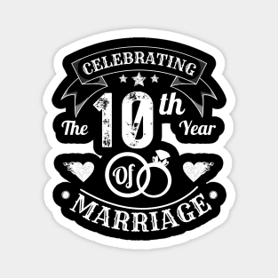 Celebrating The 10th Year Of Marriage Magnet