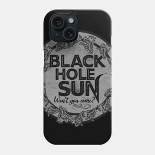 Black Hole Sun BW Phone Case