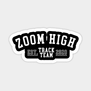 Zoom High Track Team Varsity Shirt (white) Magnet