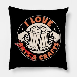 I Love Crafts Funny Beer Makers Pillow