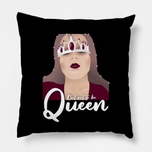 Cut out to be queen Pillow