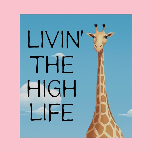 Giraffe Livin' the high life by chapter2