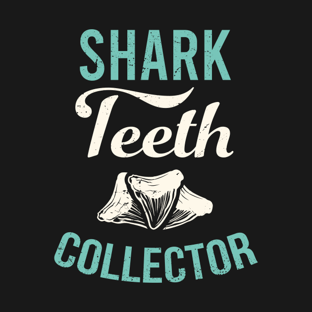 Shark teeth collector design / teeth collecting lover / shark lover by Anodyle