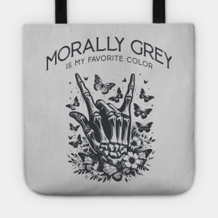 Morally grey, Funny reading gift for book nerds, bookworms Tote