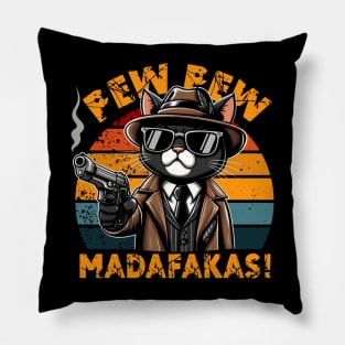 Pew pew madafakas cat Pillow