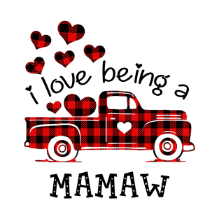 I Love Being Mamaw Red Plaid Buffalo Truck Hearts Valentine's Day Shirt T-Shirt