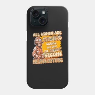 Firefighter woman wife funny sarcastic groovy girl quote Phone Case