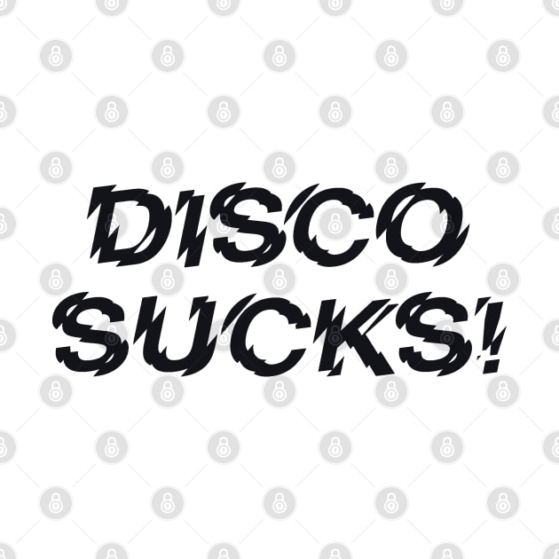 DISCO SUCKS by BUNNY ROBBER GRPC