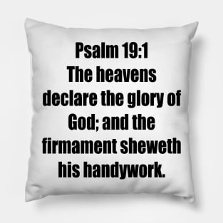 Psalm 19:1 King James Version Bible Verse Typography Pillow