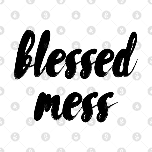 Blessed mess by Dhynzz