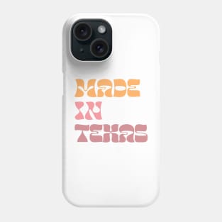 Made In Texas / Retro Style Design Phone Case